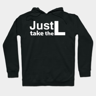 Just take the L Hoodie